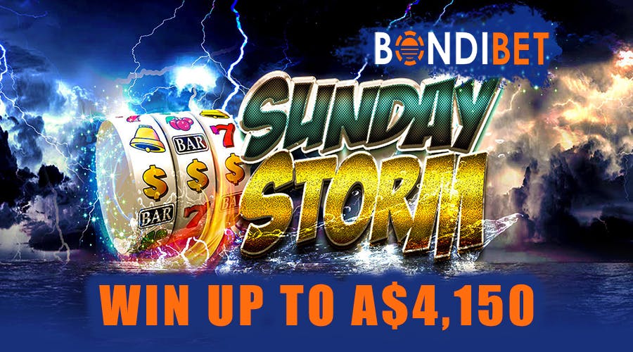 Sunday Storm with BondiBet gives a chance to win up to A$4,150